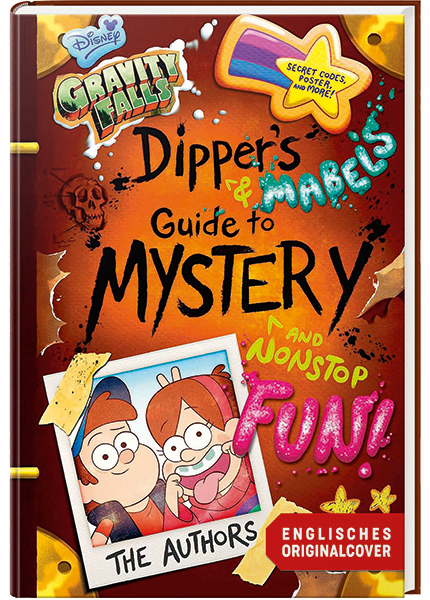 Willkommen in Gravity Falls - Dippers und Mabels Leitfaden zu Mysterien und endlosem Spaß