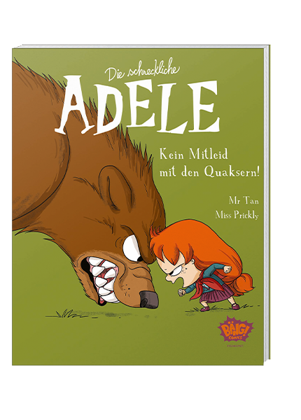 Die schreckliche Adele Nr. 07 - Kein Mitleid mit den Quaksern!