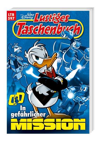 Lustiges Taschenbuch Nr. 597 - In gefährlicher Mission